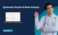 do manuscripts writing, literature, systematic review, meta analysis