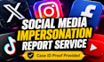 report fake impersonation accounts on social media case id