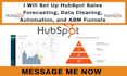 set up hubspot sales forecasting, data cleaning, automation, and abm funnels