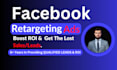 run high converting facebook remarketing ads campaign to boost ROI