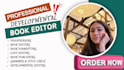 edit, proofread, format your memoir, autobiography fiction nonfiction manuscript