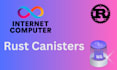 develop rust based icp canister