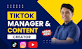 be your tiktok manager and tiktok content creator