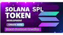 develop spl token smart contract on solana, with token launch