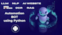 build ai automation bots, chatbots, web scrapers, saas ai ocr apps with python