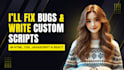 fix bugs and write custom scripts in HTML, CSS, javascript and react