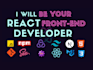 be your front end react and javascript developer