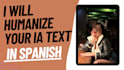 humanize your ai text in spanish
