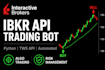 build ibkr API trading bot using interactive brokers