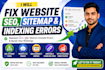 fix your website SEO, sitemap, and indexing errors
