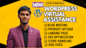 be your expert wordpress virtual assistant or manager