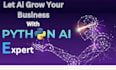 develop python ai, ai app automation bot, ai agent, ml, llm, programing project