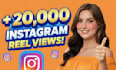 grow up 20,000 instagram reels views