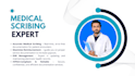 be your medical scribe and virtual medical assistant
