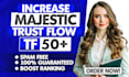 increase majestic trust flow tf 50 plus