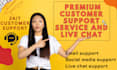provide premium customer support service and live chat