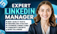 be your linkedin manager, ghostwriter and content creator