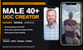 create gen x, male ugc, video ads for tiktok, facebook, or instagram