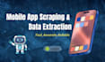 automate mobile apps using python selenium or appium for data extraction