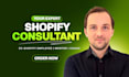 be your shopify consultant, mentor, coach, certified shopify expert