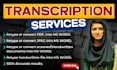do transcription of scanned and handwritten within 24hrs