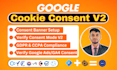 fix, setup google cookie consent banner, mode v2, gdpr, ccpa compliance via gtm