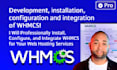 install, setup, configure, integrate whmcs, fix troubleshoot whmcs issues