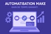 automate your repetitive tasks with make integromat automatisation pro
