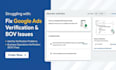 fix google ads advertiser verification and bov in 2 hours