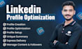 fully create, update, optimize, content, and manage your linkedin profile