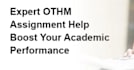 prepare and support othm assignment for l6 and l7 qualifications