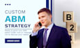 boost your b2b sales with a custom abm strategy
