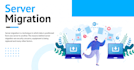 migrate, upgrade your server securely and efficiently