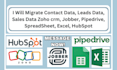 migrate contact data lead data sales data zoho jobber spreadsheet excel hubspot
