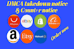 takedown report copyright products amazon,shopify,ebay,etsy,aliababa under dmca