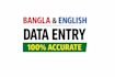 do accurate bangla and english typing and data entry