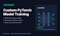 build and train custom deep learning models in pytorch