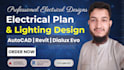 create professional electrical plan, lighting design in autocad, revit, dialux