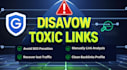 disavow spammy toxic backlinks to fix google penalty