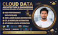 be your data engineer expert  for big data analytics, etl and data pipelines