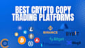 build a crypto copy trading bot that copies traders from binance bybit website