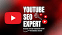 be your best youtube video SEO expert and channel manager