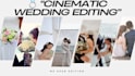 edit cinematic wedding videos professionally