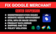 fix google merchant center suspension