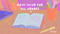 tutor you school, college and university level math