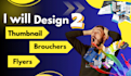 design posters, brochures, flyers, and thumbnails within 2 hour