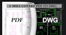convert your pdf file to cad dwg file