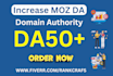 increase moz da domain authority 50 and 60 plus guranteed