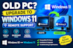upgrade your old PC to windows 11 remotely