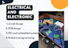 assist electrical and electronics projects, task and pcb design